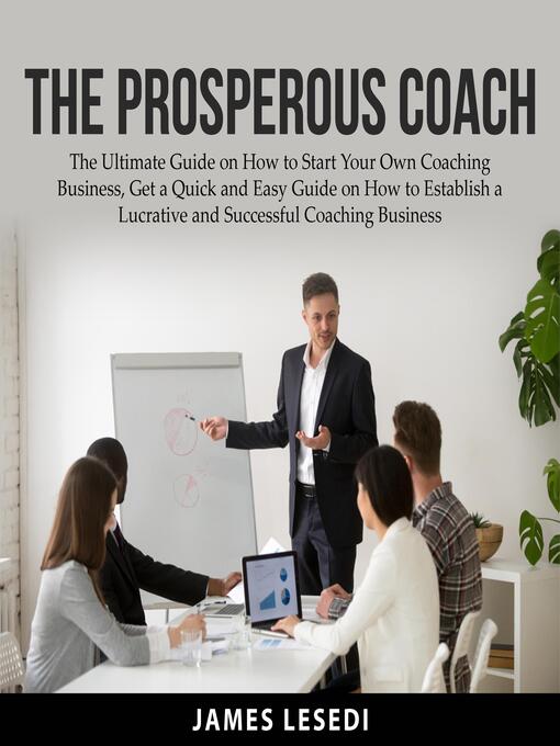 Title details for The Prosperous Coach by James Lesedi - Available